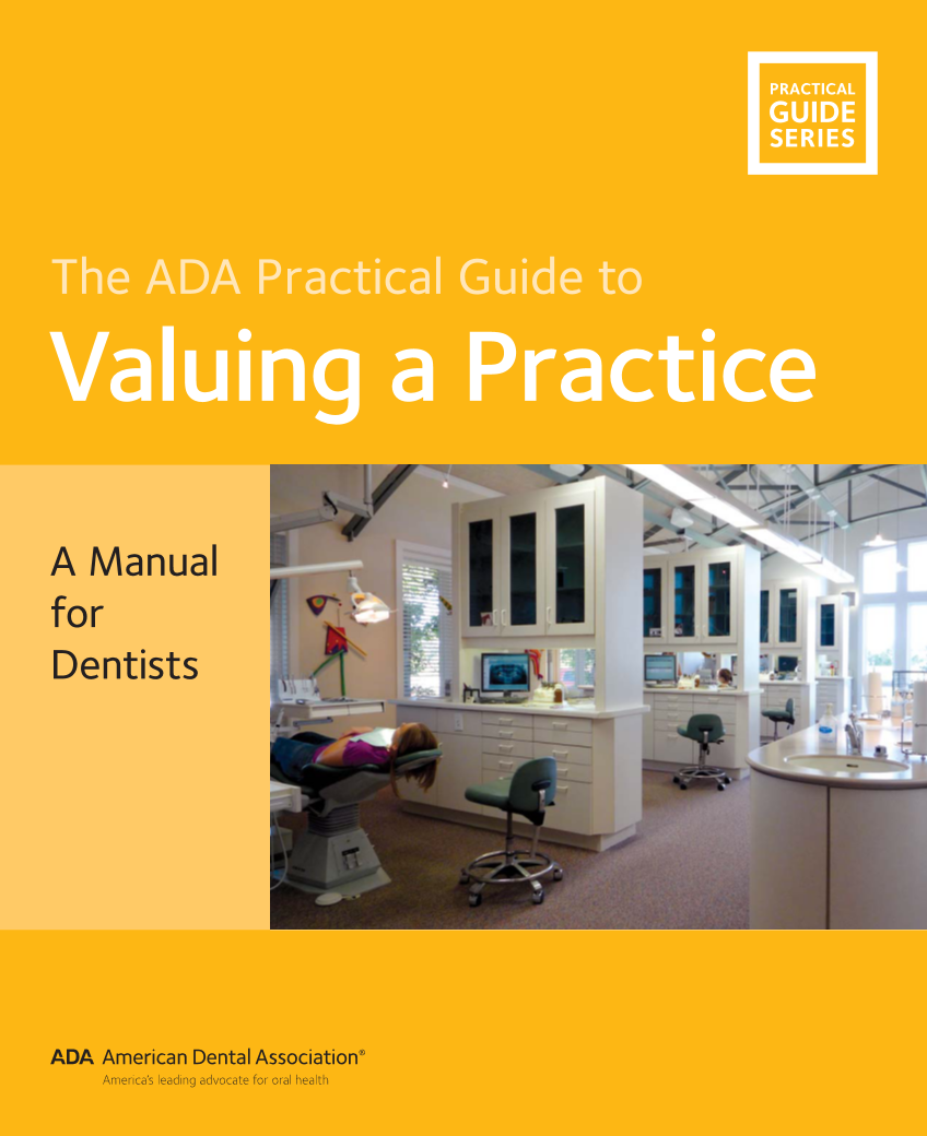 The ADA Practical Guide to Valuing a Practice: A Manual for Dentists page 1